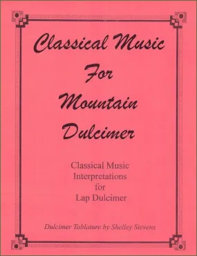 Shelley Stevens - Classical Music For Mountain Dulcimer