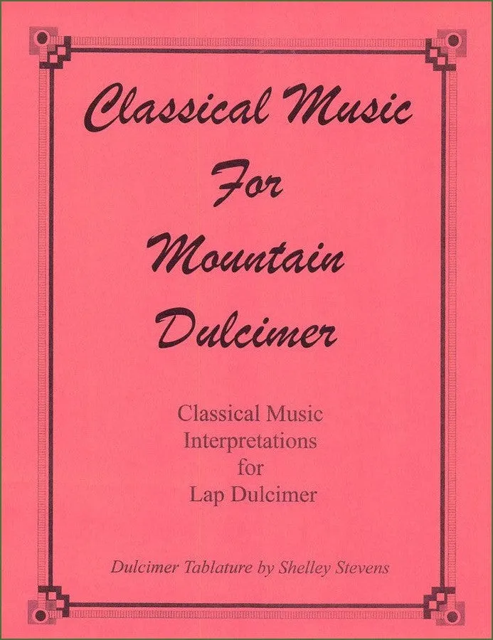 Shelley Stevens - Classical Music For Mountain Dulcimer